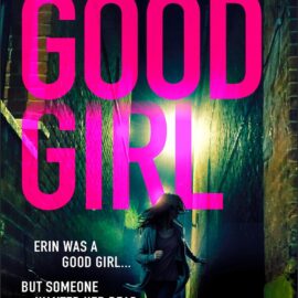 It’s cover reveal time for GOOD GIRL – Grace is back!